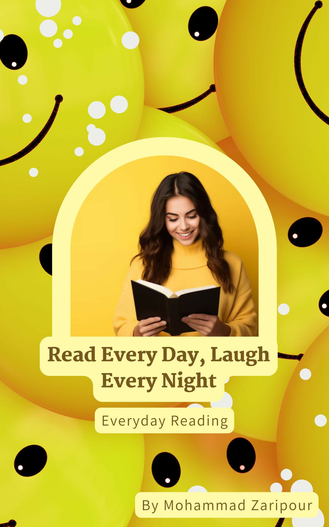 Read Every Day, Laugh Every Night by Mohammad Zaripour